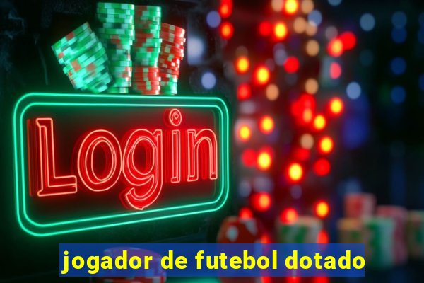 jogador de futebol dotado